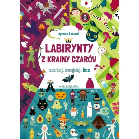 Labirynty z Krainy Czarów / Wydawnictwo Nasza Księgarnia