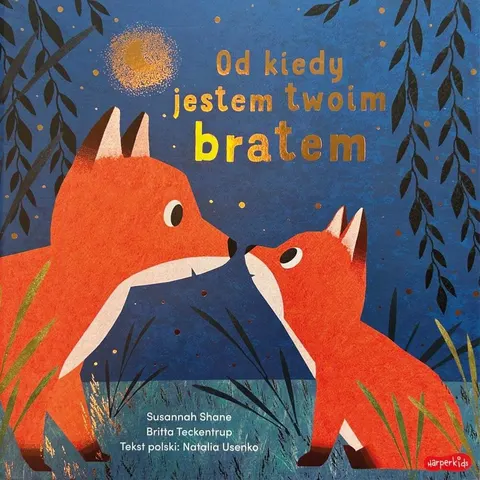 Od kiedy jestem twoim bratem / HarperCollins