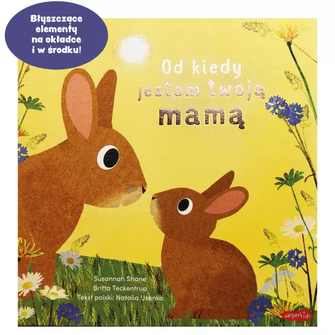 Od kiedy jestem twoją mamą / HarperCollins