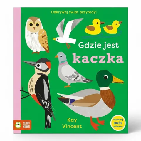 Gdzie jest kaczka / Zielona Sowa