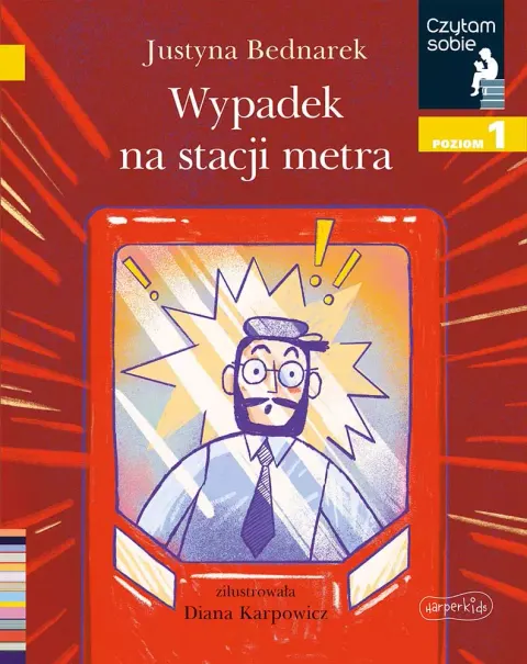Wypadek na stacji metra. Czytam sobie. Poziom 1 / HarperKids