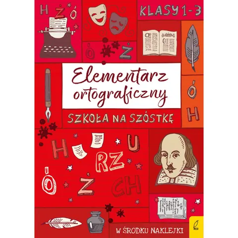 Szkoła na szóstkę. Elementarz ortograficzny
