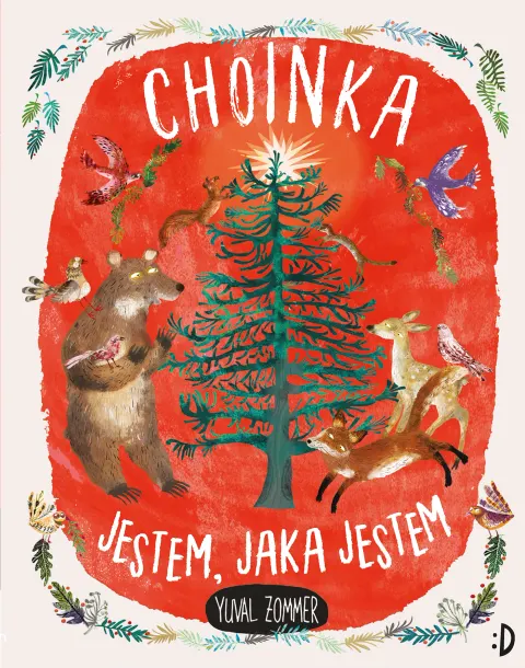 Choinka. Jestem, jaka jestem / Wydawnictwo Dwukropek