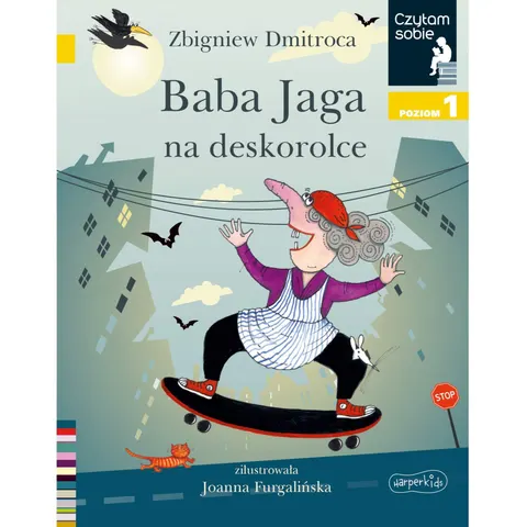 Czytam sobie. Poziom 1. Baba Jaga na deskorolce