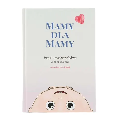 II GATUNEK: Mamy dla Mamy i Taty tom II - Rodzicielstwo