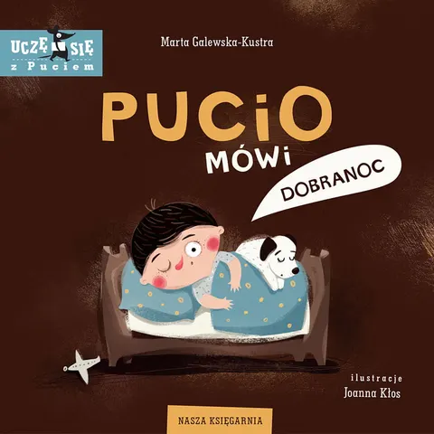 Pucio mówi dobranoc. Wydawnictwo Nasza Księgarnia