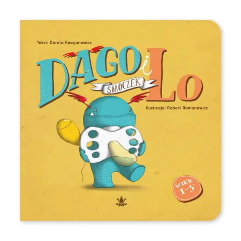 Dago i Lo. Tom 1. Smoczek