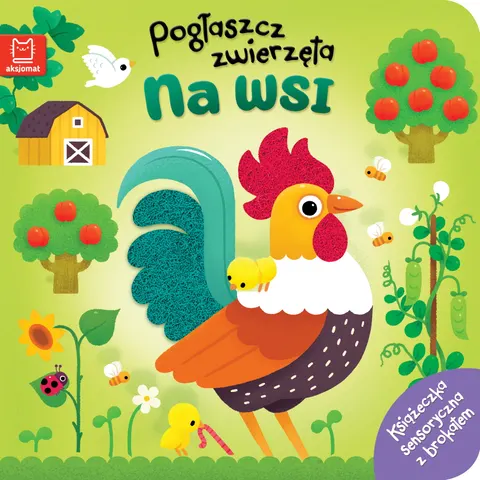 Pogłaszcz zwierzęta. Na wsi. Aksjomat