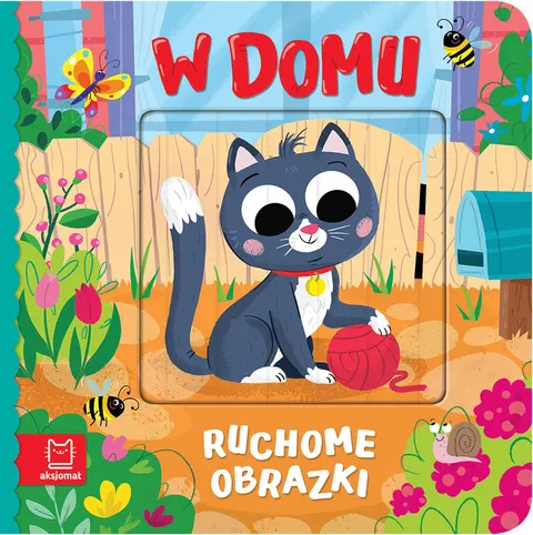 Książeczka interaktywna - Ruchome obrazki. W domu