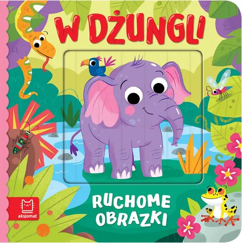 Książeczka interaktywna - Ruchome obrazki. W dżungli