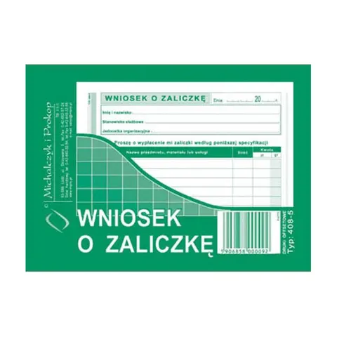 Druk "Wniosek o Zaliczkę" MICHALCZYK I PROKOP A6 /408-5/
