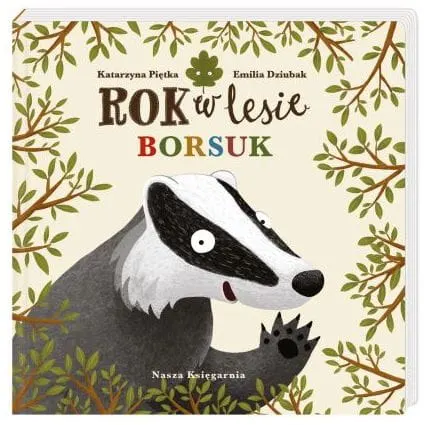 Książka Rok w lesie Borsuk 0+, Nasza Księgarnia