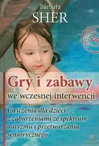 Gry i zabawy we wczesnej interwencji