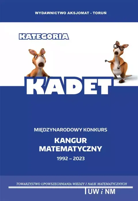 Matematyka z wesołym kangurem KADET Klasy 7-8