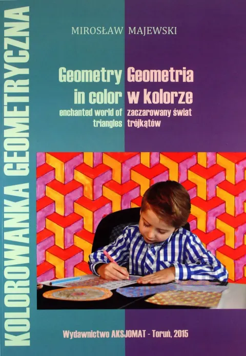 Geometria w kolorze: zaczarowany świat trójkątów