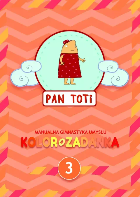 Pan Toti 3. Kolorozadanka