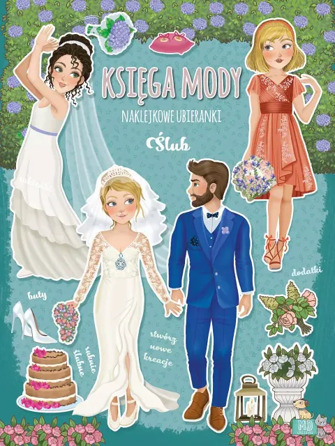 Księga mody - Ślub - ubieranki naklejkowe, MD Creative