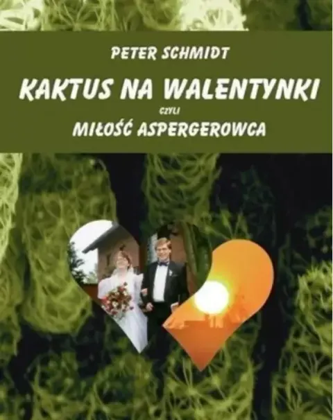 Kaktus na walentynki, czyli miłość aspergerowca