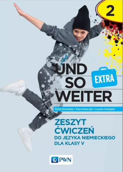 UND SO WEITER EXTRA 2 ZESZYT ĆWICZEŃ klasa 5