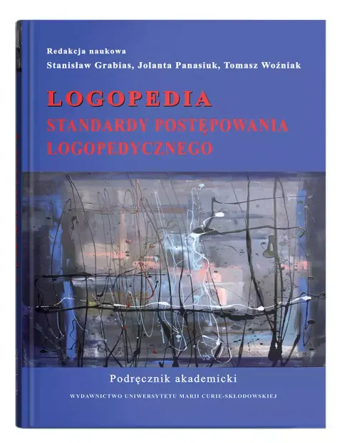 Logopedia. Standardy postępowania logopedycznego, wydanie 2