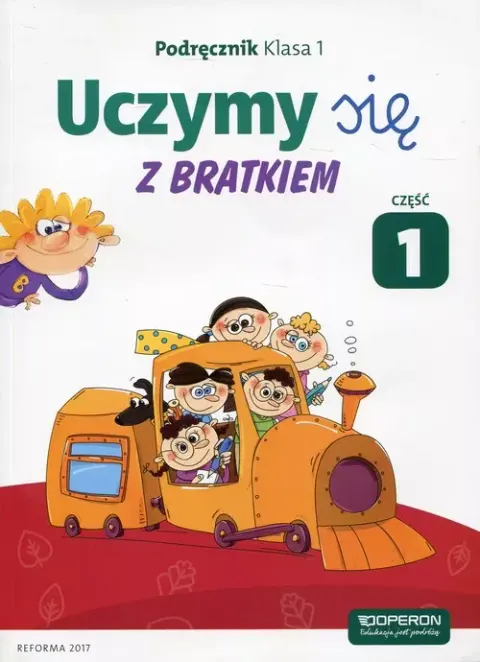 Uczymy się z Bratkiem. Podręcznik. Klasa 1. Część 1