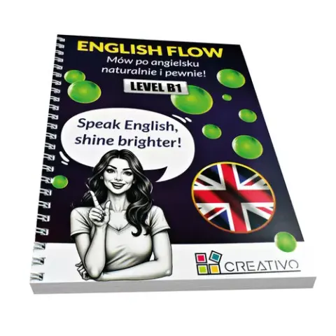 ENGLISH FLOW - Mów po angielsku naturalnie i pewnie! LEVEL B1