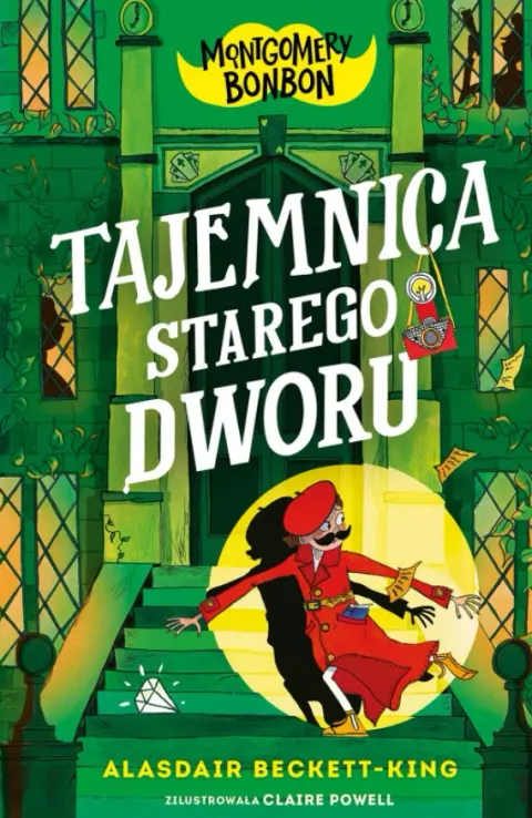 Montgomery Bonbon. Tajemnica starego dworu