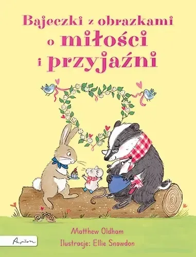 Bajeczki z obrazkami o miłości i przyjaźni