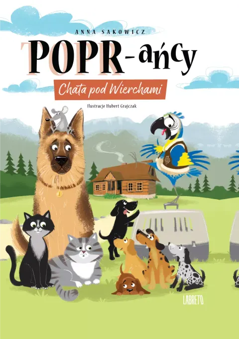 POPR-ańcy. Tom 1. Chata pod Wierchami