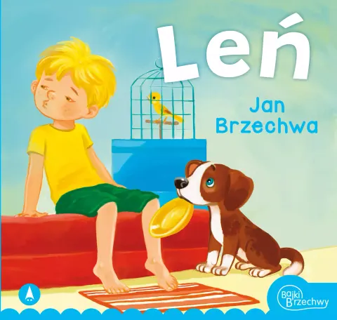 Wiersze dla Malucha - Jan Brzechwa - Leń, Wydawnictwo Skrzat