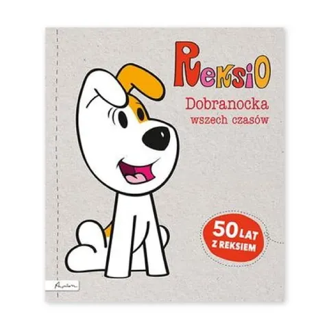 Reksio. Dobranocka wszech czasów