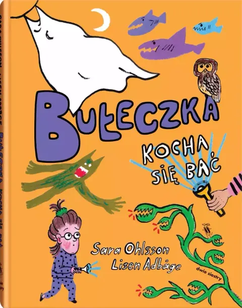 Bułeczka kocha się bać