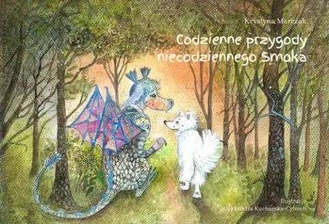 Codzienne przygody niecodziennego Smoka