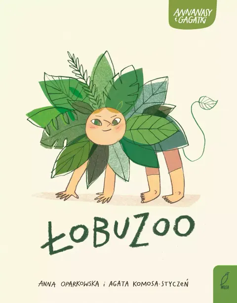 Annanasy i Gagatki. ŁobuZoo. Tom 3