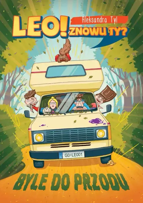 Leo! Znowu ty? Byle do przodu