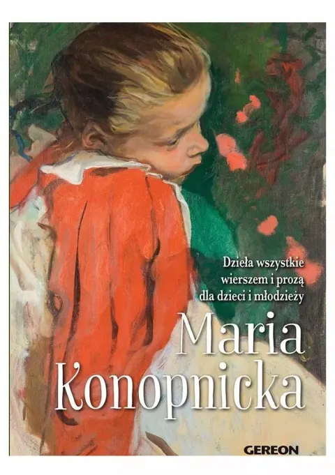 Dzieła wszystkie wierszem i prozą dla dzieci...