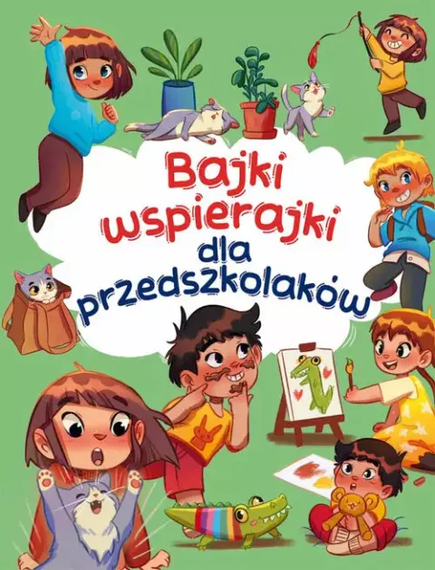 Bajki wspierajki dla przedszkolaków