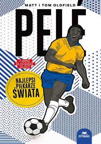 Pel\u00e9. Najlepsi piłkarze świata
