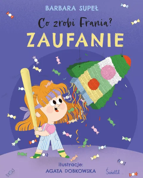 Co zrobi Frania? Zaufanie