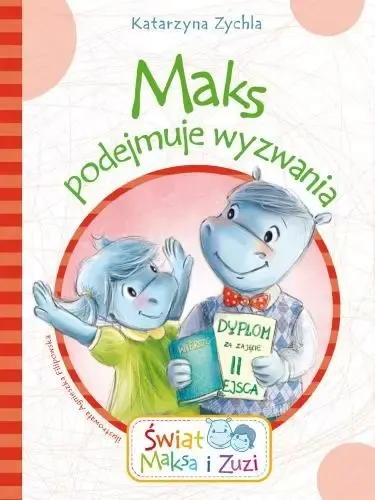 Świat Maksa i Zuzi. Maks podejmuje wyzwania