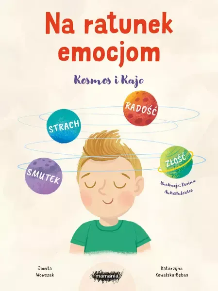 Na ratunek emocjom. Kosmos i Kajo