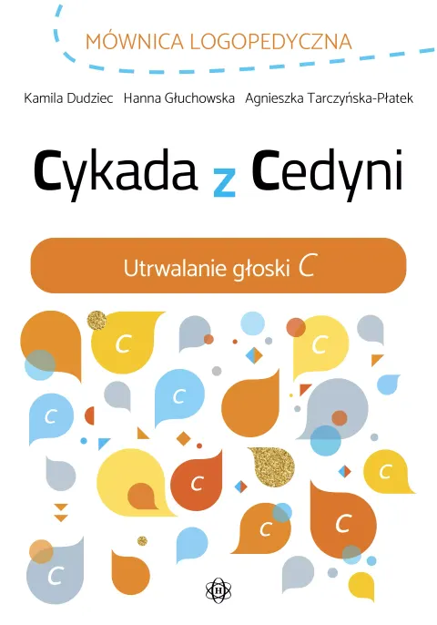 CYKADA Z CEDYNI Mównica logopedyczna Utrwalanie głoski C