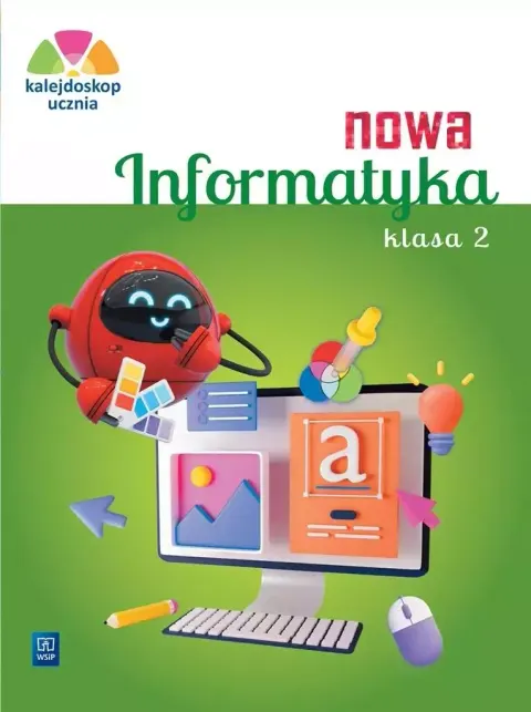 Nowa Informatyka. Zeszyt ćwiczeń. Klasa 2. Szkołą podstawowa
