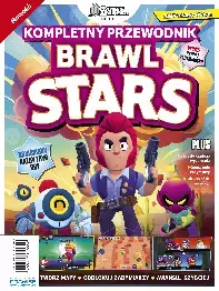 Brawl Stars. Kompletny przewodnik