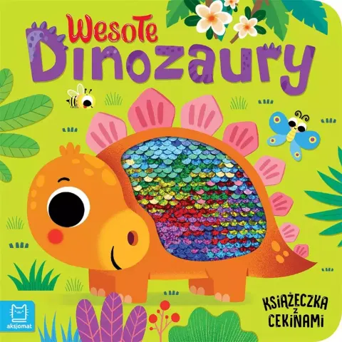 WESOŁE DINOZAURY Książeczka z cekinami