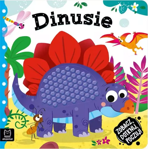 Zobacz, dotknij, poczuj! Dinusie, Aksjomat