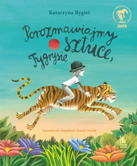Porozmawiajmy o sztuce, Tygrysie