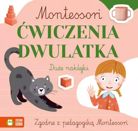 Montessori - ćwiczenia dwulatka, Zielona Sowa