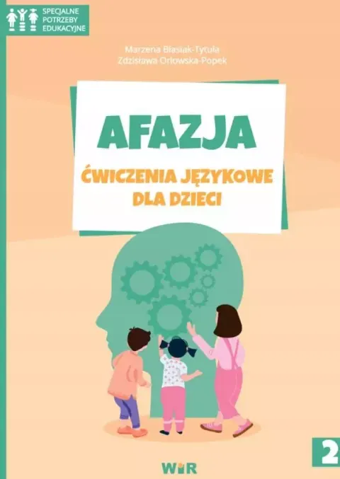 Afazja. Ćwiczenia językowe dla dzieci, część 2