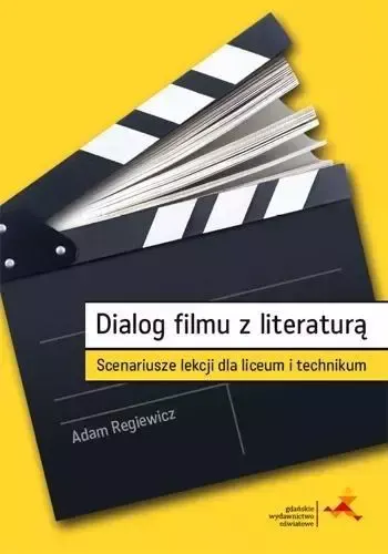 Dialog filmu z literaturą. Scenariusze lekcji